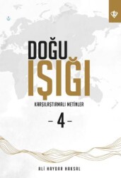 Doğu Işığı 4 - Karşılaştırmalı Metinler - Türkiye Diyanet Vakfı Yayınları