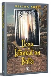Doğu İstanbul`un Batısı - Mavi Nefes Yayınları