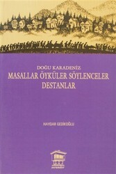 Doğu Karadeniz - Masallar Öyküler Söylenceler Destanlar - Serander Yayınları
