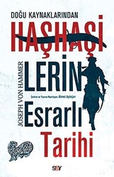 Doğu Kaynaklarından Haşhaşilerin Esrarlı Tarihi - 1