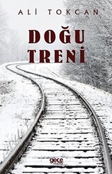 Doğu Treni - Gece Kitaplığı