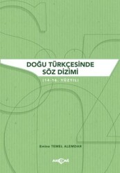 Doğu Türkçesinde Söz Dizimi - Akçağ Yayınları