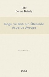 Doğu ve Batı’nın Ötesinde Asya ve Avrupa - Matbu