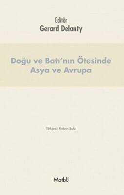 Doğu ve Batı’nın Ötesinde Asya ve Avrupa - 1