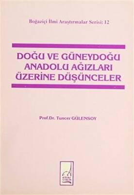 Doğu ve Güneydoğu Anadolu Ağızları Üzerine Düşünceler