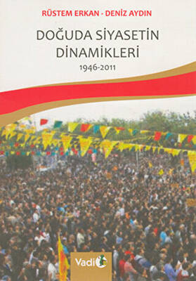 Doğuda Siyasetin Dinamikleri 1946 - 2011 - 1