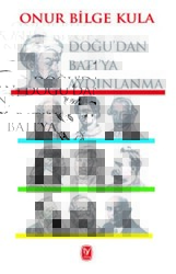 Doğu’dan Batı’ya Aydınlanma - 1