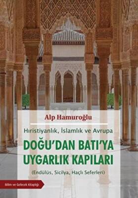 Doğu`dan Batı`ya Uygarlık Kapıları - 1