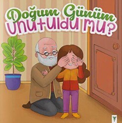 Doğum Günüm Unutuldu Mu? - Yeşilay Yayınları