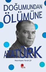 Doğumundan Ölümüne Atatürk - Peta Kitap