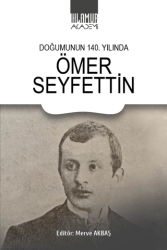 Doğumunun 140. Yılında Ömer Seyfettin - Ihlamur Akademi