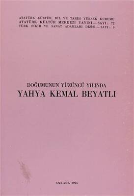 Doğumunun Yüzüncü Yılında Yahya Kemal Beyatlı - 1