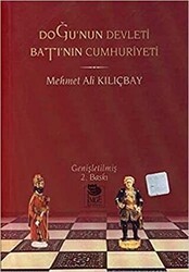 Doğu`nun Devleti Batı`nın Cumhuriyeti - İmge Kitabevi Yayınları