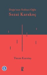 Doğunun Yedinci Oğlu Sezai Karakoç - İz Yayıncılık