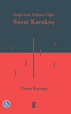 Doğunun Yedinci Oğlu Sezai Karakoç - 1