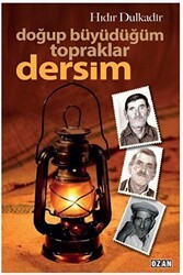 Doğup Büyüdüğüm Topraklar Dersim - Ozan Yayıncılık