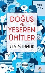 Doğuş Ve Yeşeren Ümitler - Tunç Yayıncılık