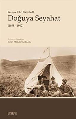 Doğuya Seyahat 1898 - 1912 - 1