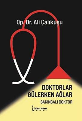 Doktorlar Gülerken Ağlar - 1