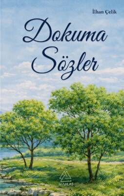 Dokuma Sözler - 1