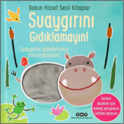 Dokun Hisset Sesli Kitaplar - Suaygırını Gıdıklamayın! - Yapı Kredi Yayınları