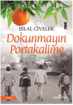 Dokunmayın Portakalime - 1