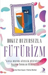 Dokuz Huzursuzla Fütürizm - Genç Destek