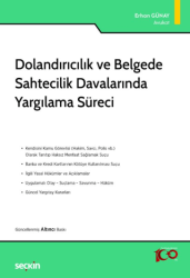 Dolandırıcılık ve Belgede Sahtecilik Davalarında Yargılama Süreci - Seçkin Yayıncılık