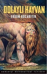 Dolaylı Hayvan Gözden geçirilmiş 2. Basım - Boğaziçi Üniversitesi Yayınevi