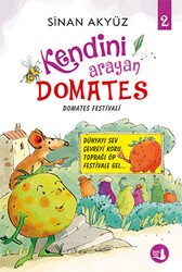 Domates Festivali - Kendini Arayan Domates 2 - Büyülü Fener Yayınları