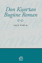 Don Kişot’tan Bugüne Roman - İletişim Yayınevi