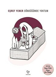 Döndüğümde Yoktum - Varlık Yayınları