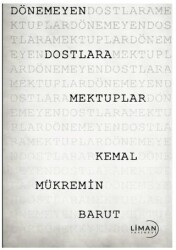 Dönemeyen Dostlara Mektuplar - Liman Yayınevi