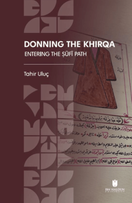 Donning the Khirqa: Entering the Ṣufi Path - 1
