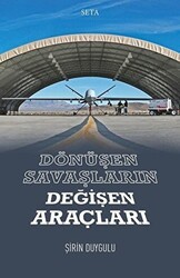 Dönüşen Savaşların Değişen Araçları - Seta Yayınları