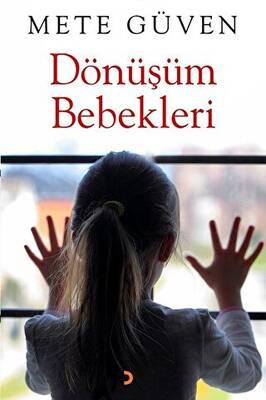 Dönüşüm Bebekleri - 1