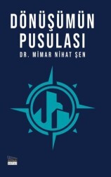 Dönüşümün Pusulası - Siyah Beyaz Yayınları