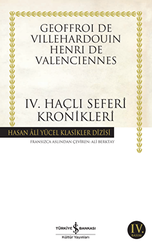 Dördüncü Haçlı Seferi Kronikleri - İş Bankası Kültür Yayınları