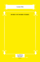 Doris of Dobbs Ferry - Capitol Books