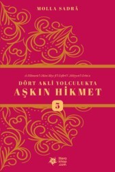 Dört Akli Yolculukta Aşkın Hikmet 5 Esfarü`l Erba`a - Litera Yayıncılık