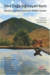 Dört Dağa Sığmayan Kent - Patika Kitap