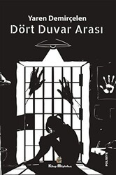 Dört Duvar Arası - Kitap Müptelası Yayınları