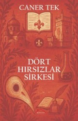 Dört Hırsızlar Sirkesi - Kırmızı Çatı Yayınları