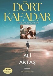 Dört Kafadar - E-Kitap Yayıncılık