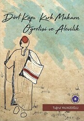 Dört Kapı Kırk Makam Öğretisi ve Alevilik - Nilüfer Damalı Eğitim Kültür ve Çevre Vakfı