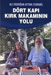 Dört Kapı Kırk Makamının Yolu - Can Yayınları (Ali Adil Atalay)