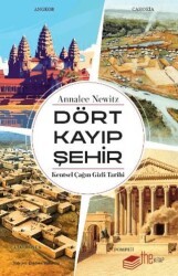 Dört Kayıp Şehir - Kentsel Çağın Gizli Tarihi - The Kitap
