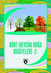 Dört Mevsim Doğa Hikayeleri - 2 - Dorlion Yayınları