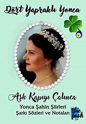 Dört Yapraklı Yonca - Aşk Kapıyı Çalınca - Bluebook Yayınları