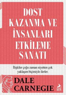 Dost Kazanma ve İnsanları Etkileme Sanatı - 1